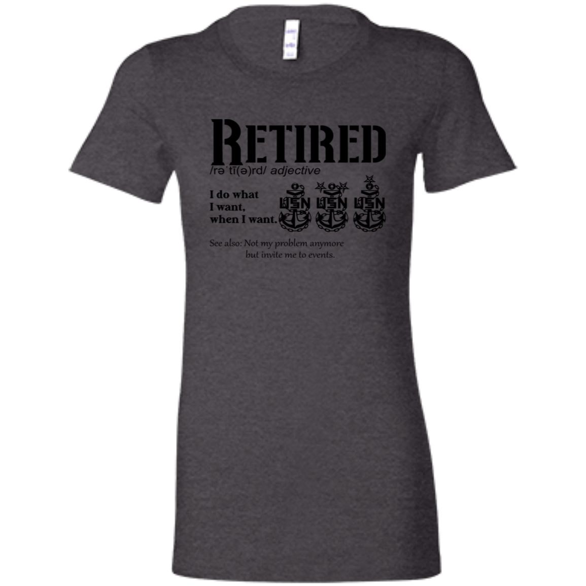 Retired Definition Ladies' Favorite T-Shirt