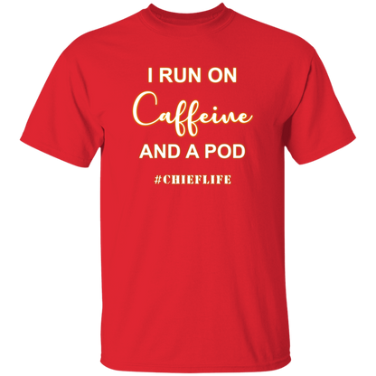 I Run On Caffeine White Design  5.3 oz. T-Shirt