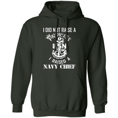 I Did Not Raise A Princess White Design Pullover Hoodie