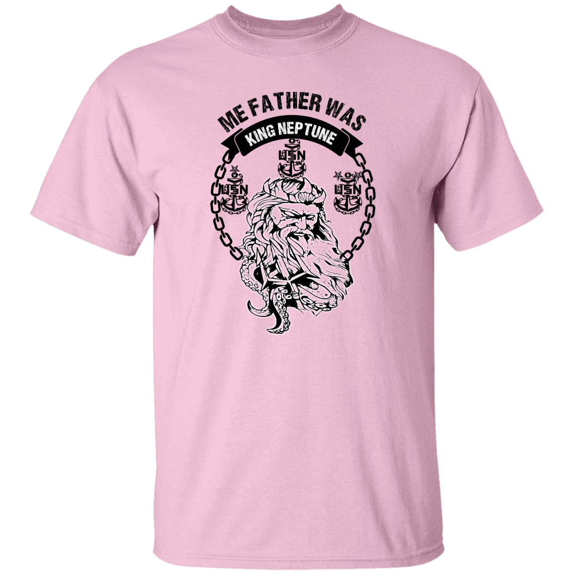 Me Father was King Neptune5.3 oz. T-Shirt