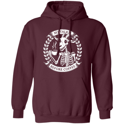 No Talkie Before Coffee  Pullover Hoodie