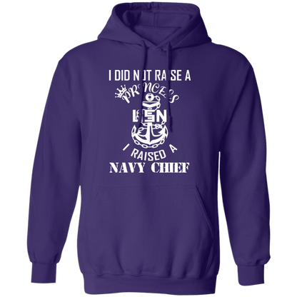 I Did Not Raise A Princess White Design Pullover Hoodie
