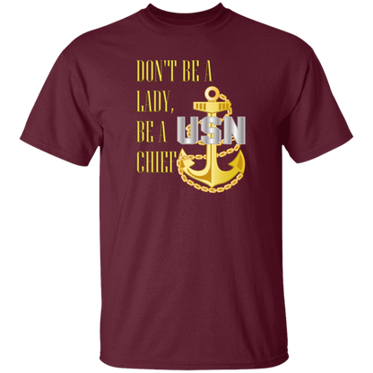 Be A Chief 5.3 oz. T-Shirt