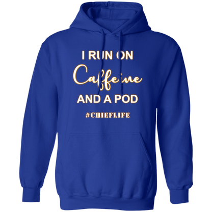 I Run On Caffeine White Design Pullover Hoodie