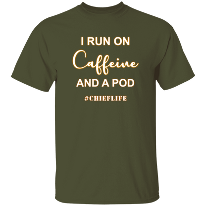 I Run On Caffeine White Design  5.3 oz. T-Shirt