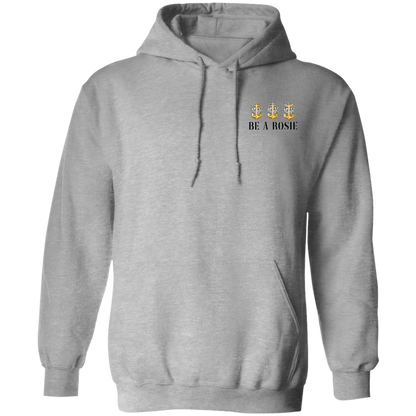 Be A Rosie Pullover Hoodie