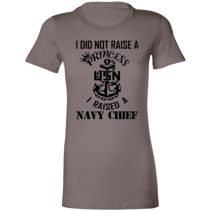 I Did Not Raise A Princess Ladies' Favorite T-Shirt