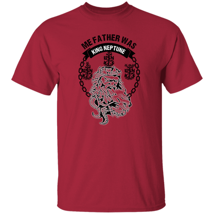 Me Father was King Neptune5.3 oz. T-Shirt