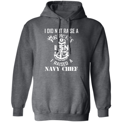 I Did Not Raise A Princess White Design Pullover Hoodie