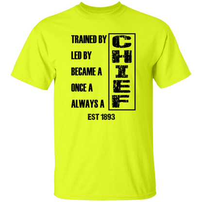 Always A Chief 5.3 oz. T-Shirt