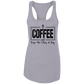 A Coffee a Day Ladies Racerback Tank