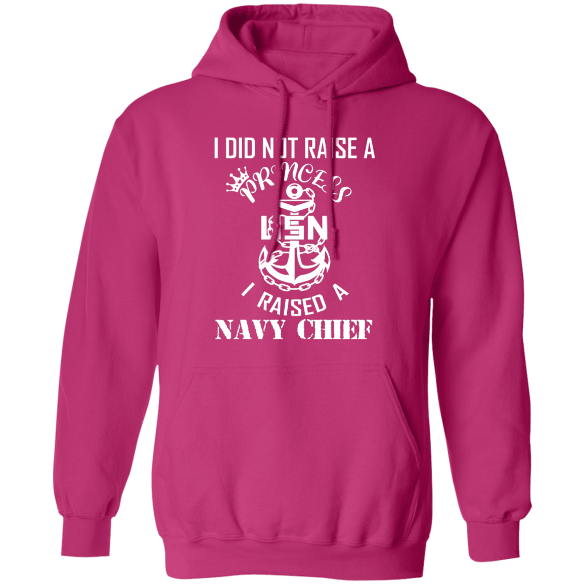 I Did Not Raise A Princess White Design Pullover Hoodie