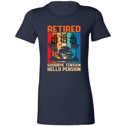 Retired Hello Pension Ladies' Favorite T-Shirt