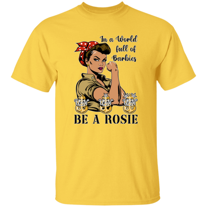 Be A Rosie V3 5.3 oz. T-Shirt