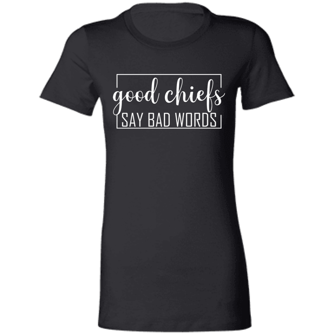 Good Chiefs Ladies' Favorite T-Shirt