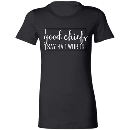 Good Chiefs Ladies' Favorite T-Shirt