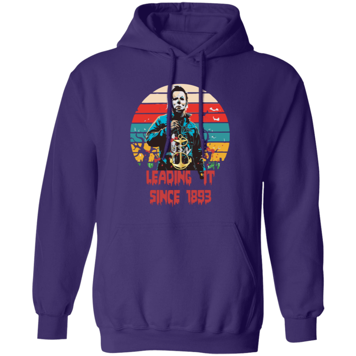 Leading It Since 1893 Pullover Hoodie