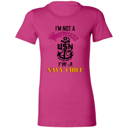 I'm not a Princess V2 Ladies' Favorite T-Shirt