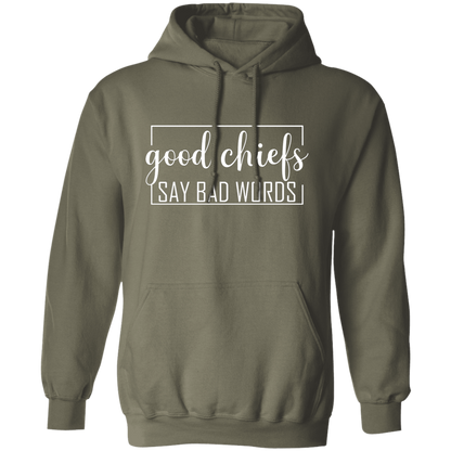Good Chiefs Pullover Hoodie