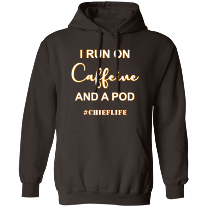 I Run On Caffeine White Design Pullover Hoodie