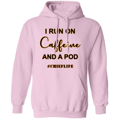I Run On Caffeine Pullover Hoodie