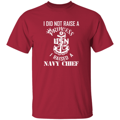 I Did Not Raise A Princess White Design 5.3 oz. T-Shirt