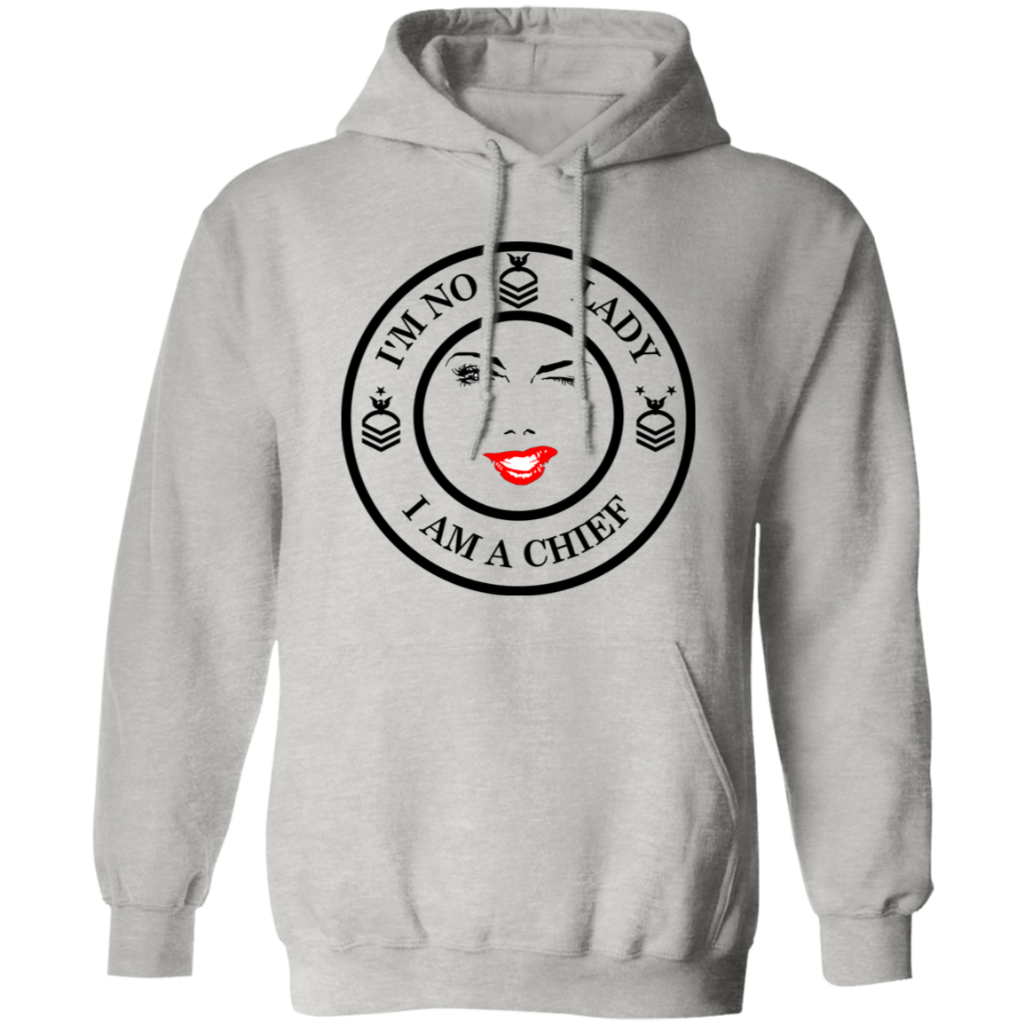 I'm No Lady Pullover Hoodie