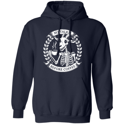 No Talkie Before Coffee  Pullover Hoodie
