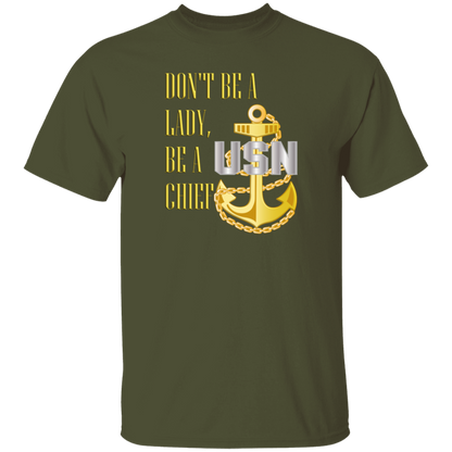 Be A Chief 5.3 oz. T-Shirt