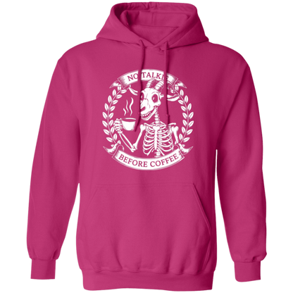 No Talkie Before Coffee  Pullover Hoodie