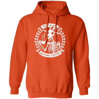 No Talkie Before Coffee  Pullover Hoodie