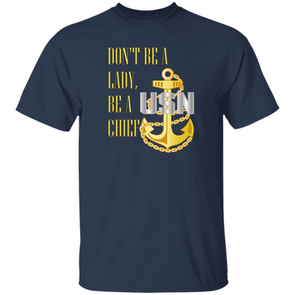 Be A Chief 5.3 oz. T-Shirt