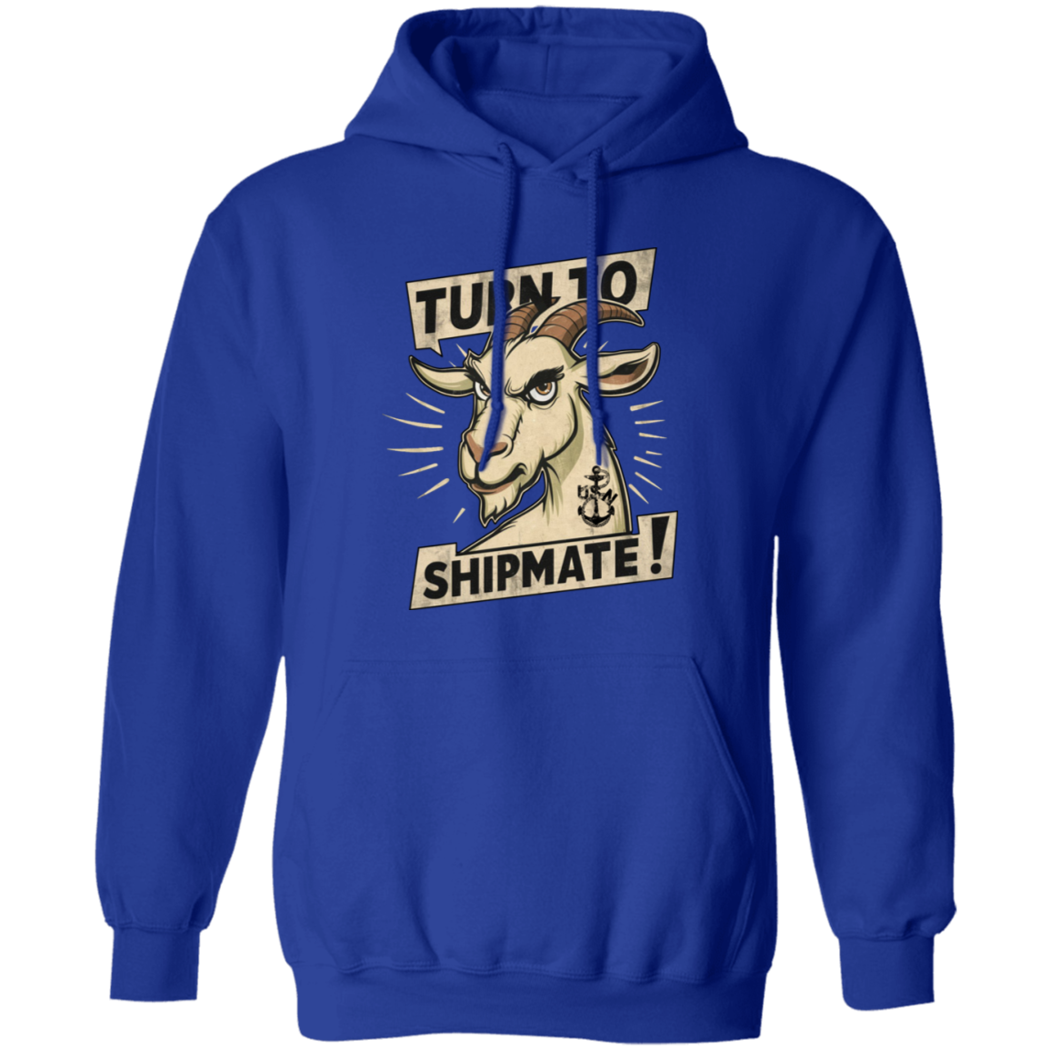 Turn To Shipmate Pullover Hoodie