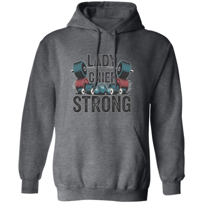 Lady Chief Strong  Pullover Hoodie