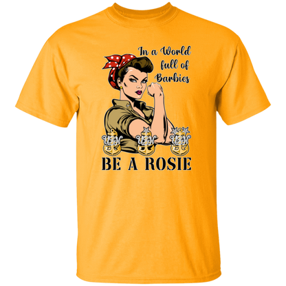 Be A Rosie 5.3 oz. T-Shirt