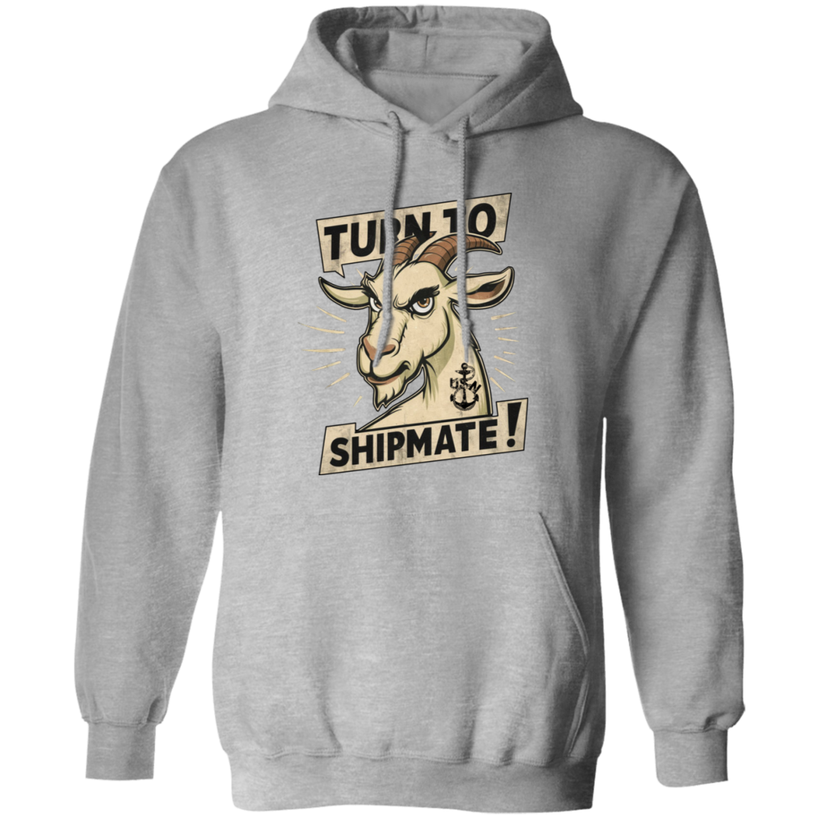 Turn To Shipmate Pullover Hoodie