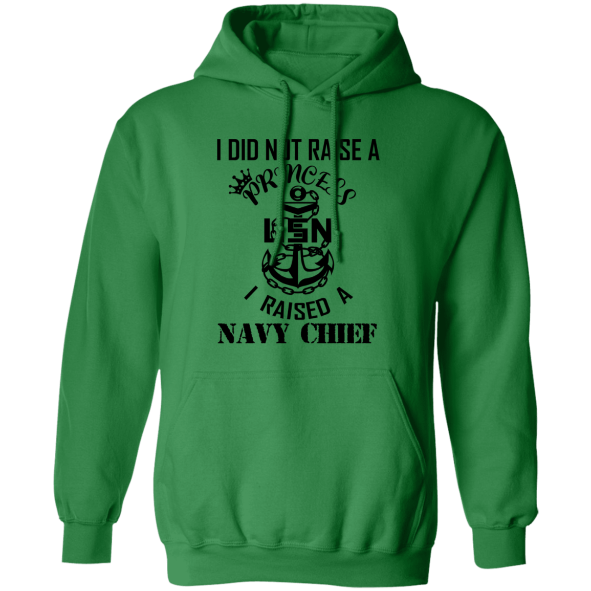 I Did Not Raise A Princess Pullover Hoodie