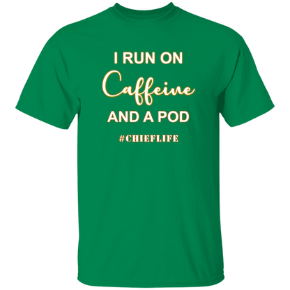 I Run On Caffeine White Design  5.3 oz. T-Shirt