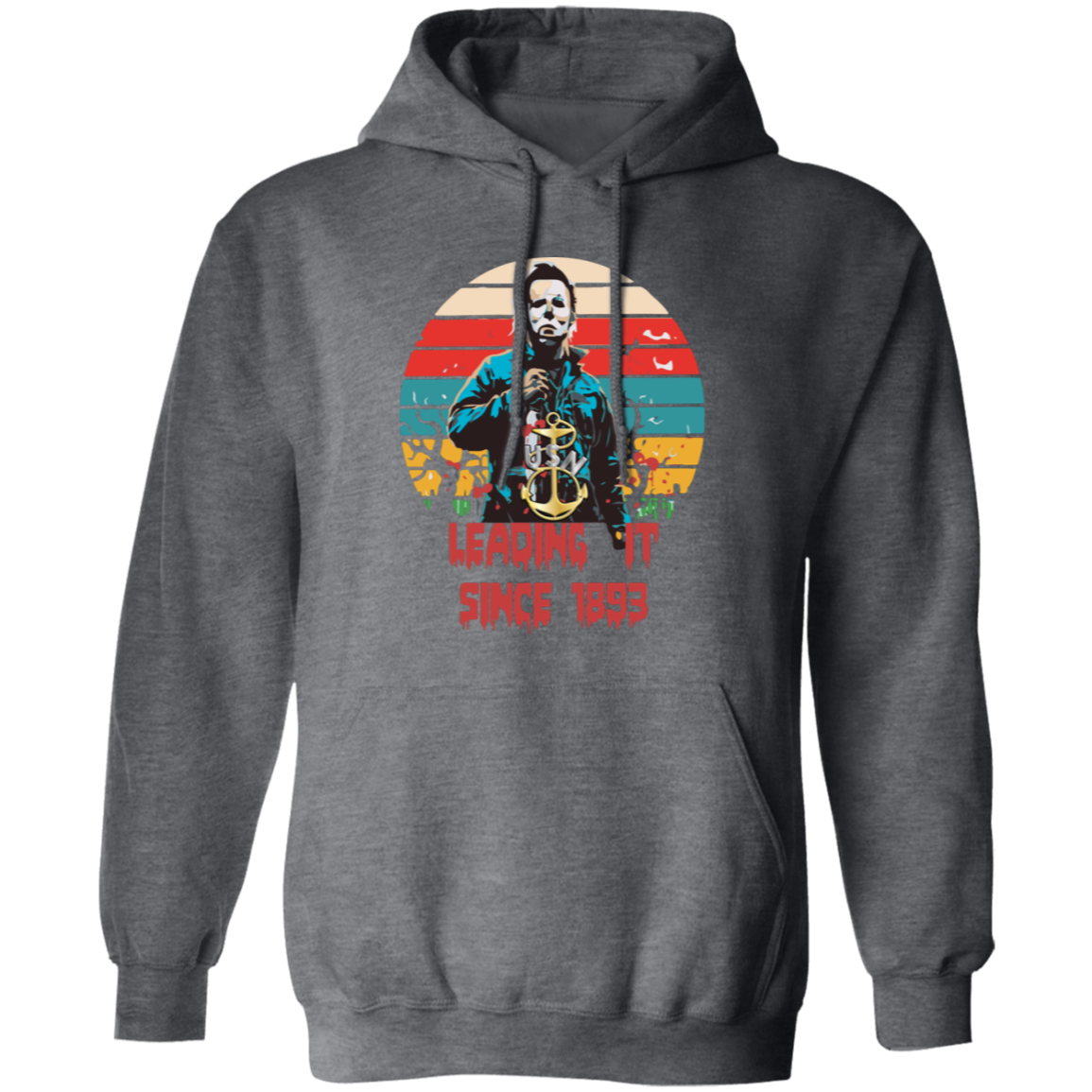 Leading It Since 1893 Pullover Hoodie