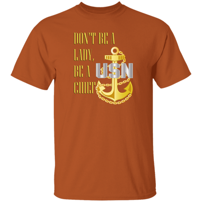 Be A Chief 5.3 oz. T-Shirt