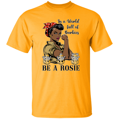 Be A Rosie V2 5.3 oz. T-Shirt