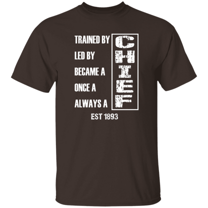 Always A Chief 5.3 oz. T-Shirt White