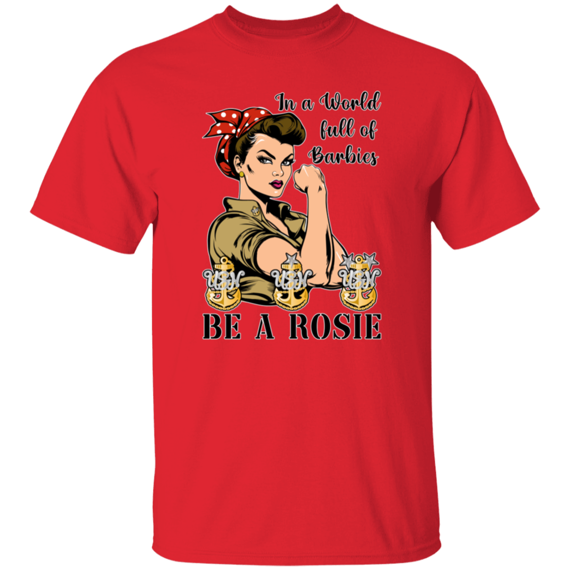 Be A Rosie 5.3 oz. T-Shirt