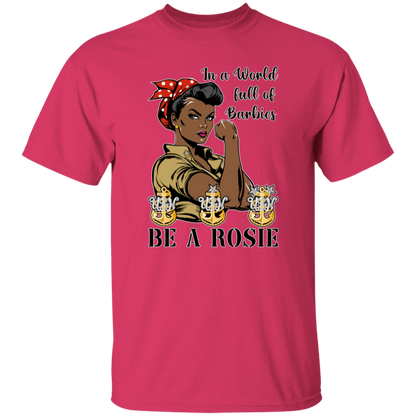 Be A Rosie V2 5.3 oz. T-Shirt