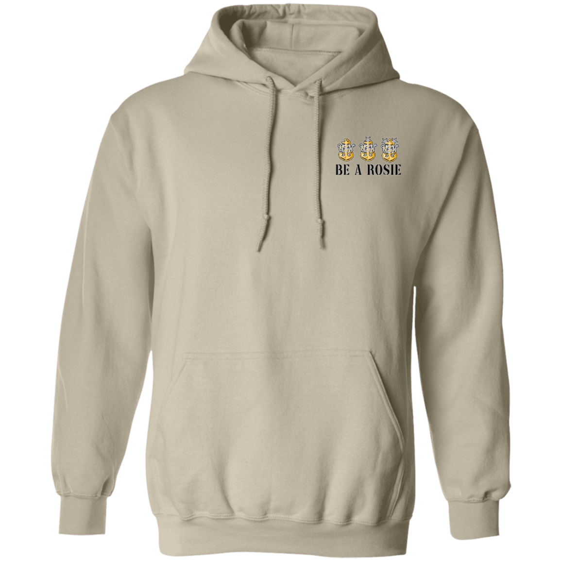 Be A Rosie Pullover Hoodie