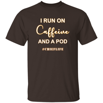 I Run On Caffeine White Design  5.3 oz. T-Shirt