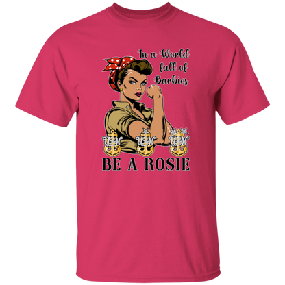 Be A Rosie V3 5.3 oz. T-Shirt