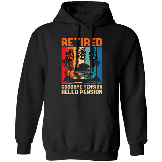 Retired Hello Pension Pullover Hoodie