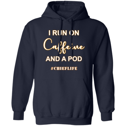 I Run On Caffeine White Design Pullover Hoodie