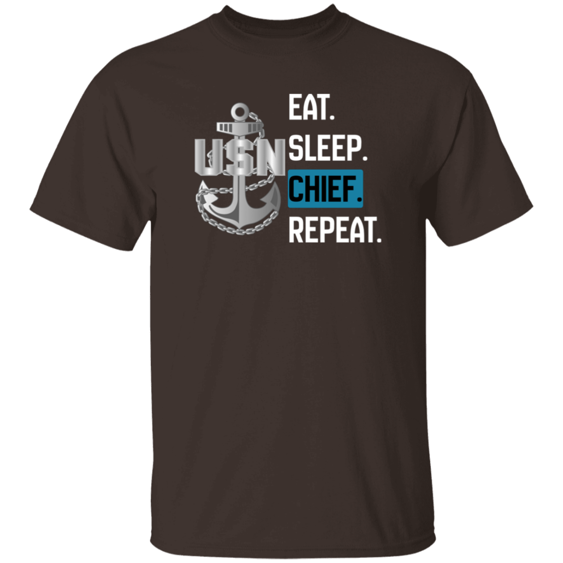Eat Sleep Chief T-Shirt